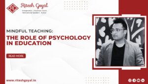 Mindful Teaching The Role of Psychology in Education